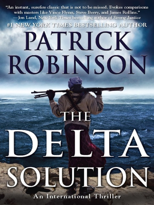 Title details for The Delta Solution by Patrick Robinson - Available